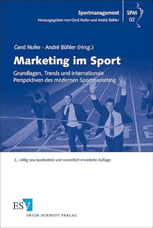 Marketing im Sport: Grundlagen, Trends und internationale Perspektiven des modernen Sportmarketing (Sportmanagement) cover image