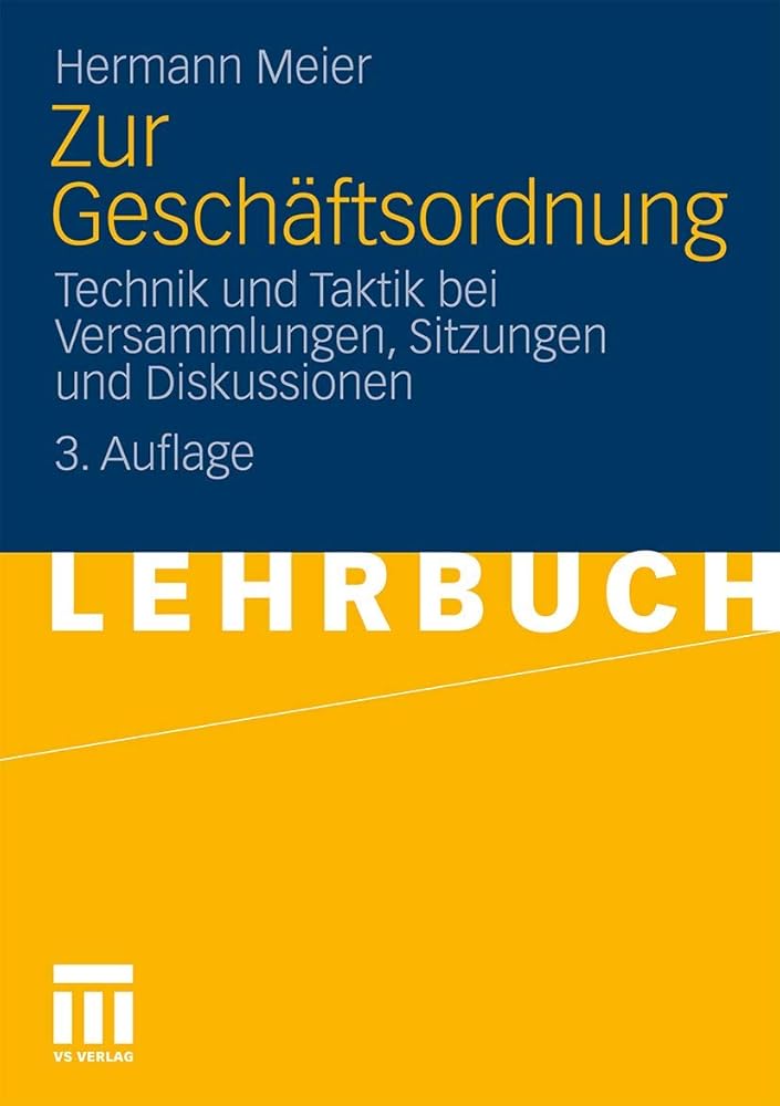Zur Geschäftsordnung: Technik und Taktik bei Versammlungen, Sitzungen und Diskussionen (German Edition) cover image