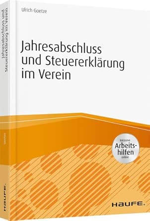Jahresabschluss und Steuererklärung im Verein - inkl. Arbeitshilfen online (Haufe Fachbuch) cover image