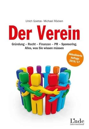 Der Verein: Gründung - Recht - Finanzen - PR - Sponsoring. Alles, was Sie wissen müssen cover image