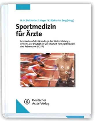 Sportmedizin für Ärzte: Lehrbuch orientiert am Curriculum der sportmedizinischen Weiterbildung der Deutschen Gesellschaft für Sportmedizin und Prävention cover image