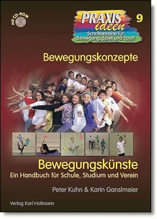 Bewegungskünste: Ein Handbuch für Schule, Studium und Verein (Praxisideen - Schriftenreihe für Bewegung, Spiel und Sport) cover image