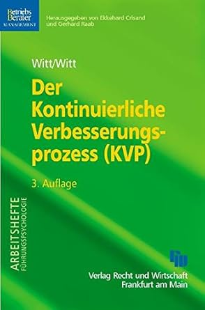 Der Kontinuierliche Verbesserungsprozess (KVP): Konzept - System - Maßnahmen cover image
