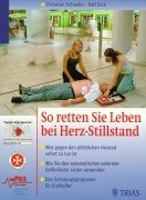 So retten Sie Leben bei Herz-Stillstand. Was gegen den plötzlichen Herztod sofort zu tun ist. Wie Sie den automatischen externen Defibrillator sicher anwenden. Das Schulungsprogramm für Ersthelfer cover image