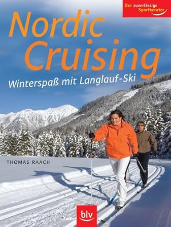Nordic Cruising: Winterspass mit Langlauf-Ski. Der zuverlässige Sportberater cover image