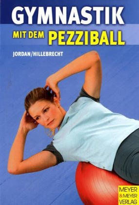 Gymnastik mit dem Pezziball: Übungsprogramme cover image