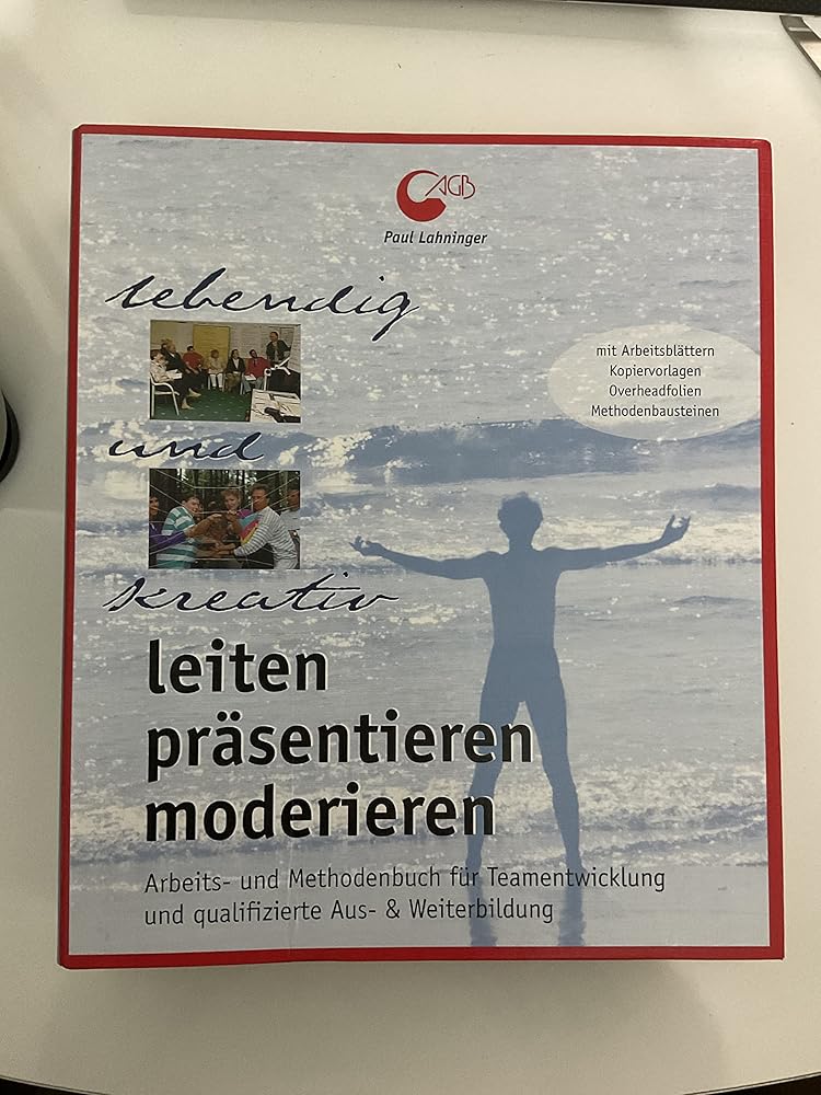 Leiten, präsentieren, moderieren. (Arbeits und Methodenbuch) cover image