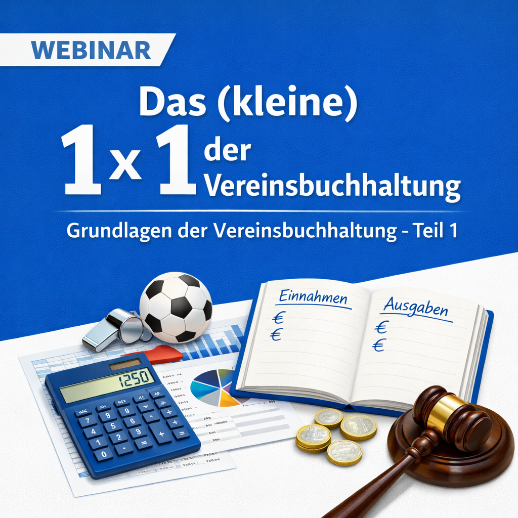 Webinar: Das (kleine) 1 x 1 der Vereinsbuchhaltung - Grundlagen der Vereinsbuchhaltung - Teil 1