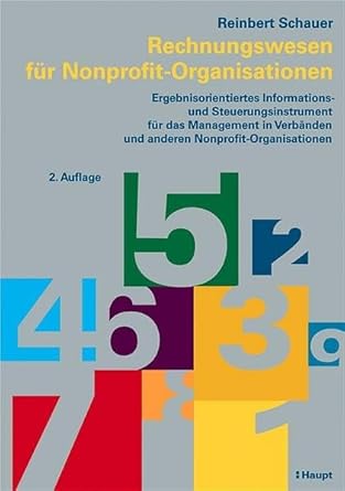 Rechnungswesen für Nonprofit-Organisationen: Erlebnisorientierte Informations- und Steuerungsinstrument für das Management in Verbänden cover image