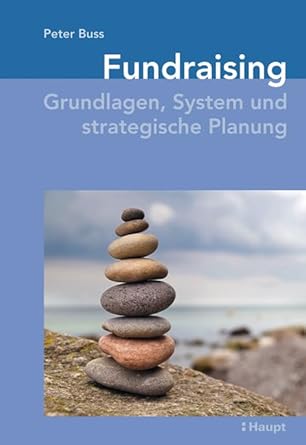 Fundraising: Grundlagen, System und strategische Planung cover image