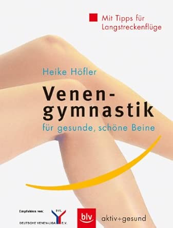 Venengymnastik: Für gesunde, schöne Beine: Mit Tipps f. Langstreckenflüge. cover image