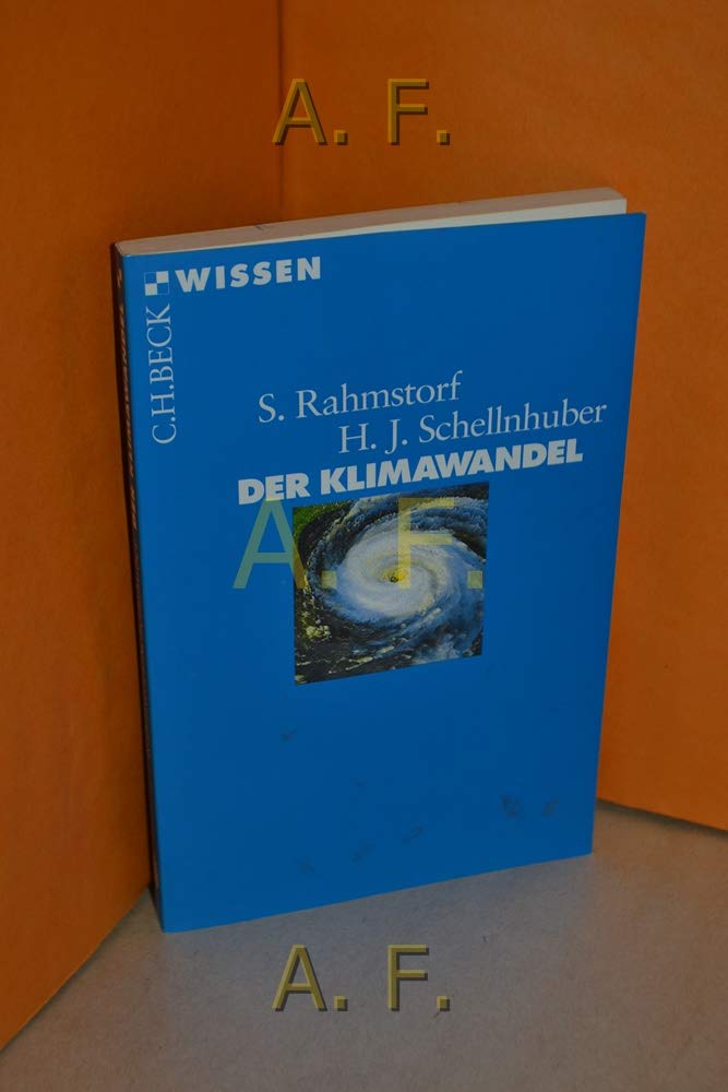 Der Klimawandel: Diagnose, Prognose, Therapie (Beck'sche Reihe) cover image