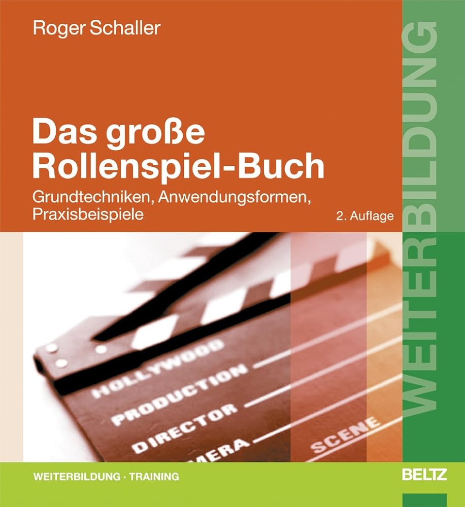 Das große Rollenspiel-Buch: Grundtechniken, Anwendungsformen, Praxisbeispiele (Beltz Weiterbildung) cover image