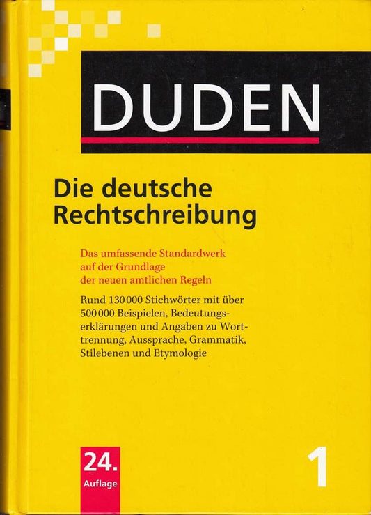 Die deutsche Rechtschreibung: Das umfassende Standardwerk auf der Grundlage der neuen amtlichen Regeln (Duden - Deutsche Sprache in 12 Bänden) cover image