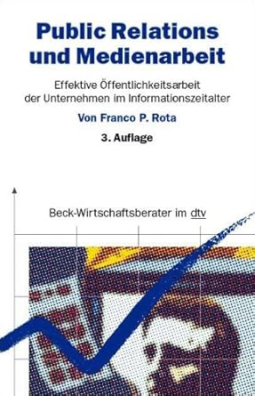 Public Relations und Medienarbeit: Effektive Öffentlichkeitsarbeit von Unternehmen im Informationszeitalter (dtv Beck Wirtschaftsberater) cover image