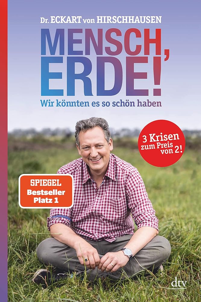 Mensch, Erde! Wir könnten es so schön haben: Der Bestseller zum Klimawandel cover image