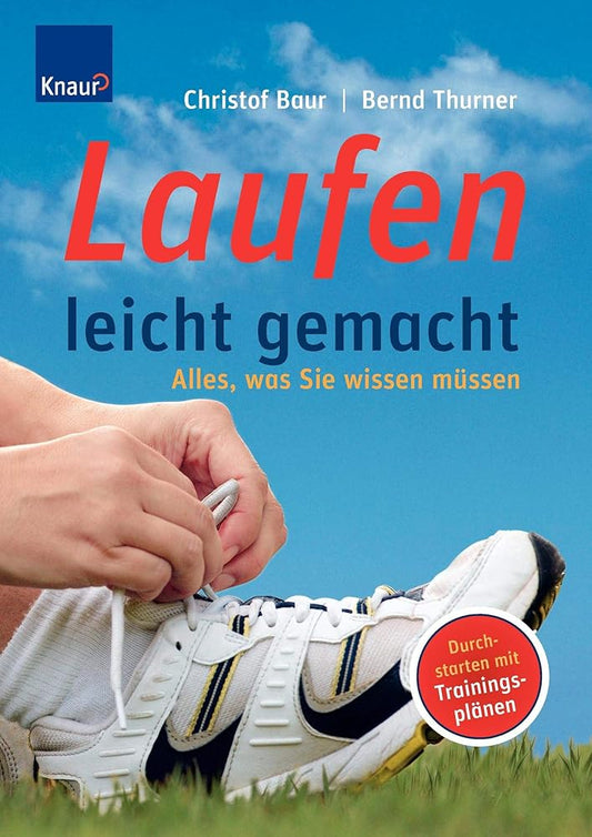 Laufen leicht gemacht: Alles, was Sie wissen müssen cover image