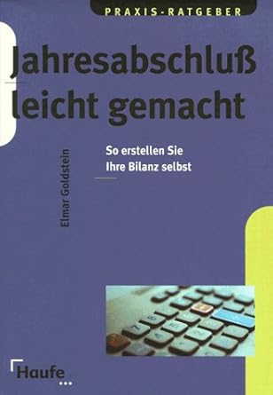 Jahresabschluß leicht gemacht. So erstellen Sie Ihre Bilanz selbst cover image