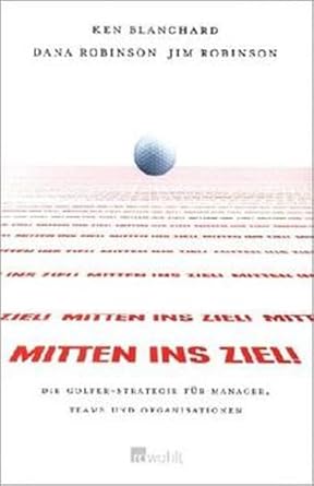 Mitten ins ZIEL!: Die Golfer-Strategie für Manager, Teams und Organisationen cover image