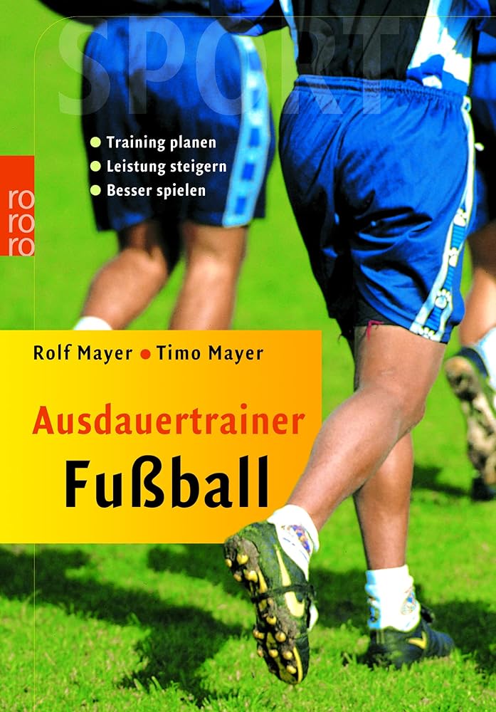 Ausdauertrainer Fußball: Training planen - Leistung steigern - Besser spielen cover image