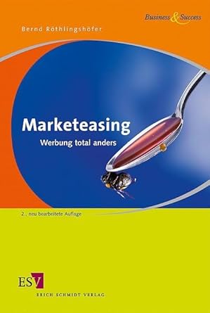 Marketeasing: Werbung total anders (Business & Success) cover image