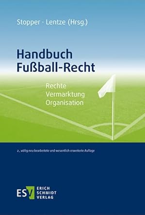 Handbuch Fußball-Recht: Rechte - Vermarktung - Organisation cover image