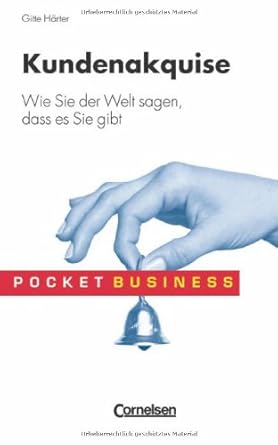 Pocket Business / Kundenakquise: Wie Sie der Welt sagen, dass es Sie gibt cover image