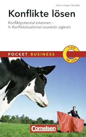 Pocket Business: Konflikte lösen: Konfliktpotenziale erkennen - In Konfliktsituationen souverän agieren cover image