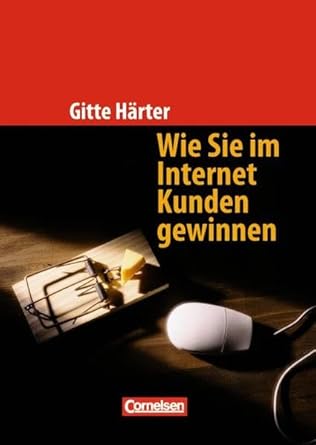 Handbücher Unternehmenspraxis: Wie Sie im Internet Kunden gewinnen: Buch cover image
