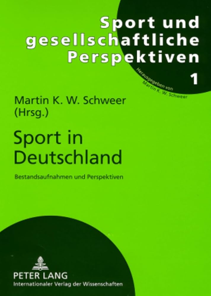 Sport in Deutschland: Bestandsaufnahmen und Perspektiven (Sport und gesellschaftliche Perspektiven, Band 1) cover image