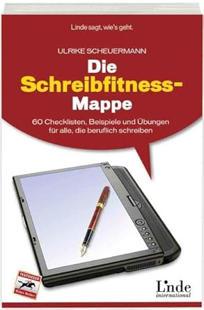Die Schreibfitness-Mappe: 60 Checklisten, Beispiele und Übungen für alle, die beruflich schreiben cover image
