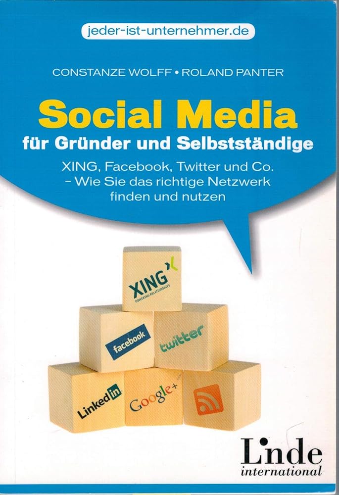 Social Media für Gründer und Selbstständige: Xing, Facebook, Twitter und Co. - Wie Sie das richtige Netzwerk finden und nutzen (vgsd.de Praxisratgeber) cover image