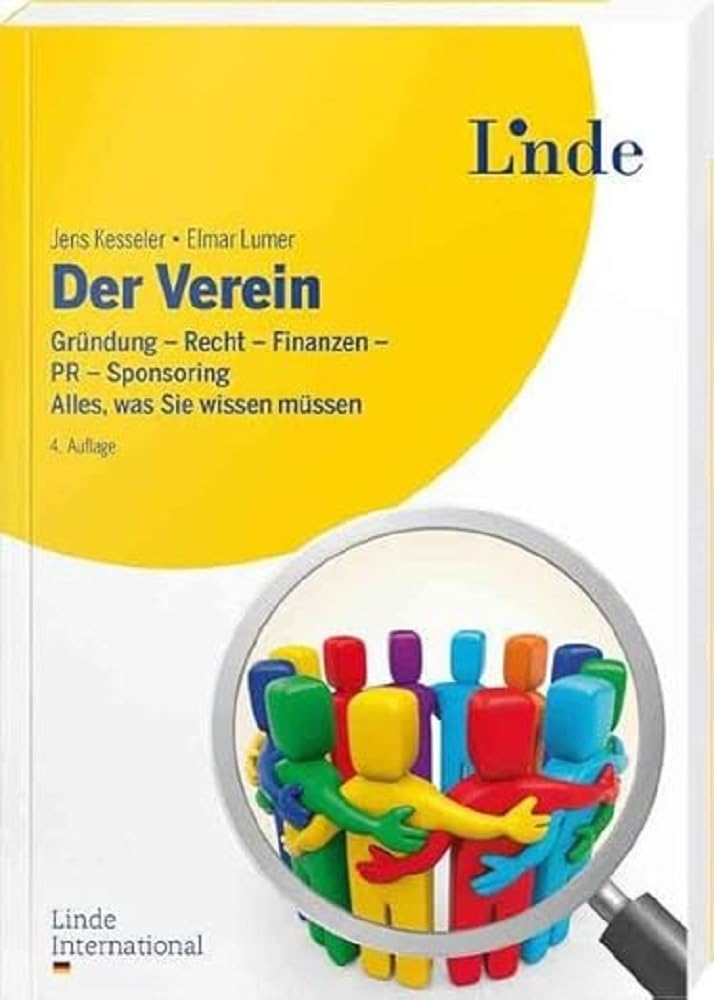 Der Verein: Gründung - Recht - Finanzen - PR - Sponsoring. Alles, was Sie wissen müssen cover image