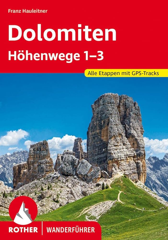 Dolomiten Höhenwege 1-3: Alle Etappen mit GPS-Tracks (Rother Wanderführer) cover image