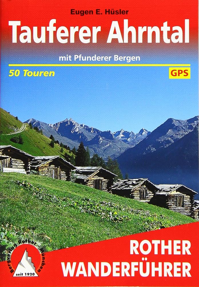 Tauferer Ahrntal: mit Pfunderer Bergen. 50 Touren. Mit GPS Tracks (Rother Wanderführer) cover image