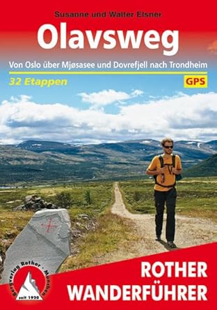 Olavsweg: Von Oslo über Mjøsasee und Dovrefjell nach Trondheim. 32 Etappen. Mit GPS-Tracks (Rother Wanderführer) cover image