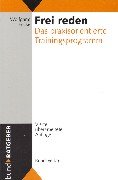 Frei reden: Das praxisorientierte Trainingsprogramm cover image