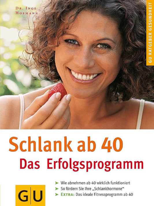 Schlank ab 40: Das Erfolgsprogramm cover image