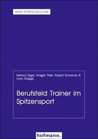 Berufsfeld Trainer im Spitzensport (Reihe Sportsoziologie) cover image