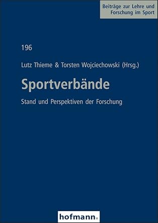 Sportverbände: Stand und Perspektiven der Forschung (Beiträge zur Lehre und Forschung im Sport) cover image