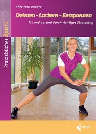 Dehnen - Lockern - Entspannen: Fit und gesund durch richtiges Stretching cover image