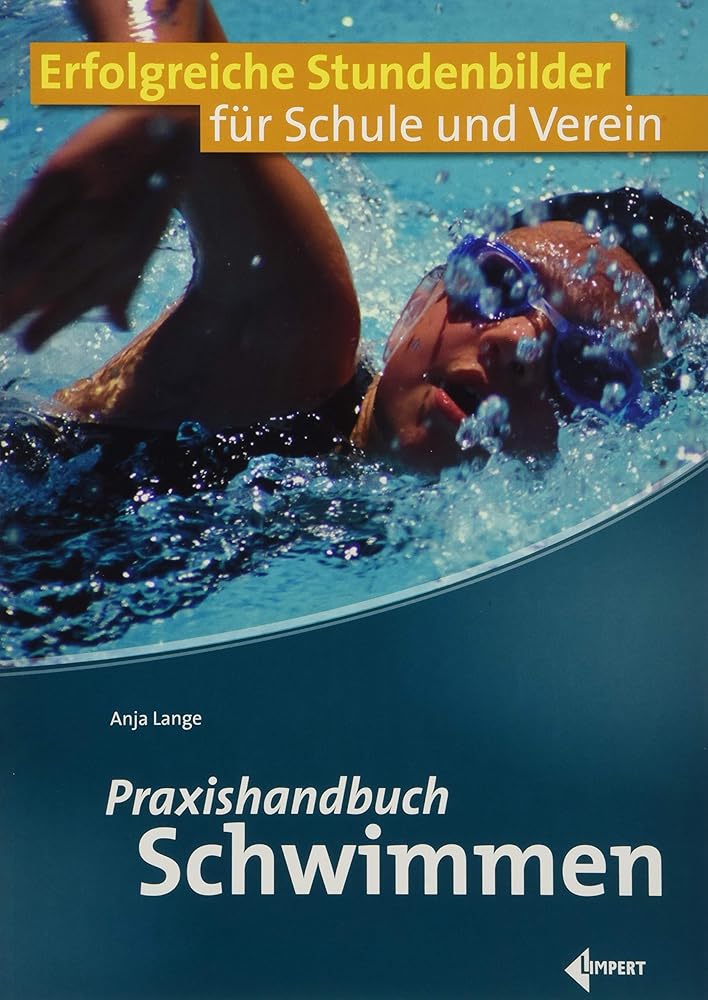 Praxishandbuch Schwimmen: Erfolgreiche Stundenbilder für Schule und Verein cover image
