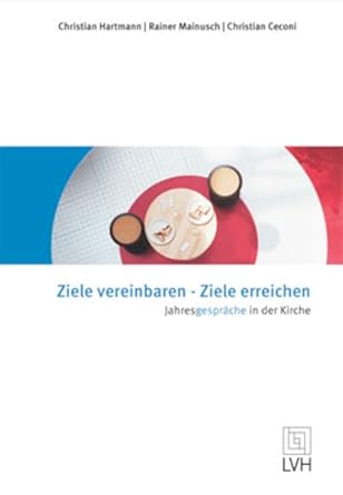 Ziele vereinbaren - Ziele erreichen: Jahresgespräche in der Kirche cover image