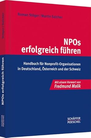NPOs erfolgreich führen: Handbuch für Nonprofit-Organisationen in Deutschland, Österreich und der Schweiz cover image