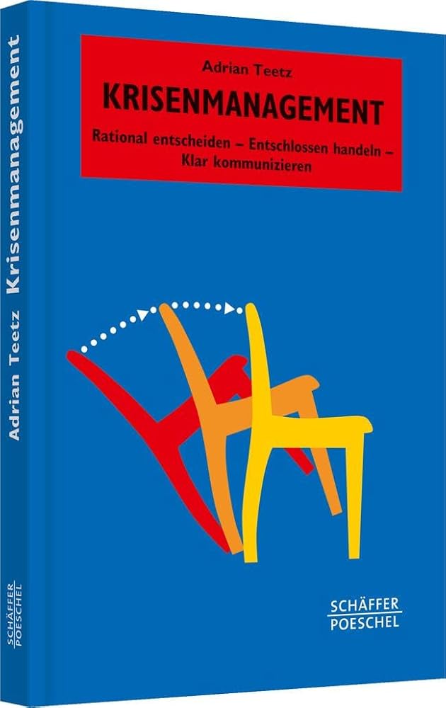 Krisenmanagement: Rational entscheiden - Entschlossen handeln - Klar kommunizieren (Systemisches Management) cover image