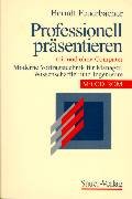Professionell präsentieren. Mit und ohne Computer - Moderne Vortragstechnik für Manager, Wissenschaftler und Ingenieure cover image