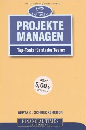 Projekte managen . Top-Tools für starke Teams (FT X-presso) cover image