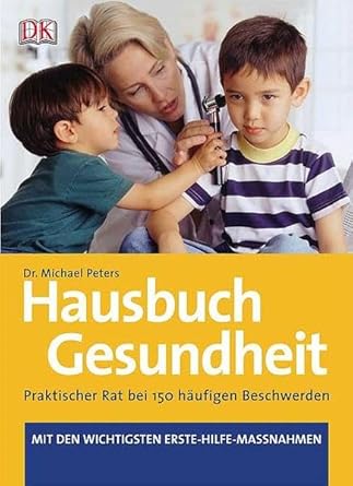 Hausbuch Gesundheit: Praktischer Rat bei 150 häufigen Beschwerden. Mit den wichtigsten Erste-Hilfe-Massnahmen cover image