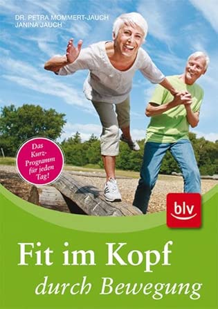Fit im Kopf durch Bewegung: Kurze Bewegungsübungen für einen wachen Geist cover image