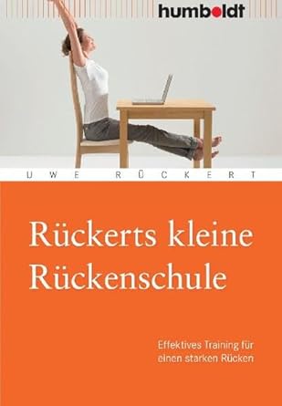 Rückerts kleine Rückenschule: Effektives Training für einen starken Rücken (humboldt - Medizin & Gesundheit) cover image